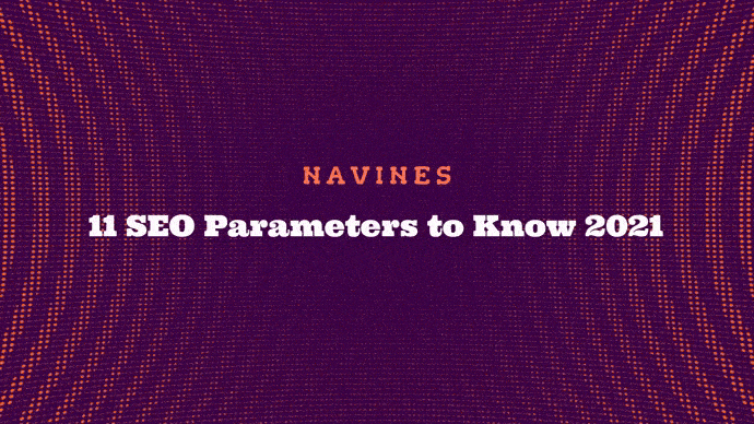 11-seo-parameters-to-know-for-2021