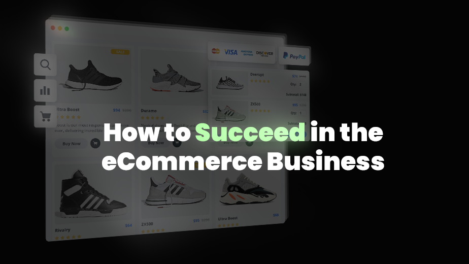 How to succeed in the ecommerce business